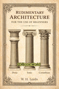 Rudimentary Architecture for the Use of Beginners Rudimentary Architecture for the Use of Beginners