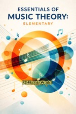 Essentials of Music Theory: Elementary