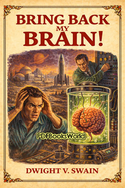 Bring Back My Brain! Bring Back My Brain!