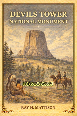 Devils Tower National Monument: A History Devils Tower National Monument: A History