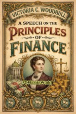 A Speech on the Principles of Finance A Speech on the Principles of Finance
