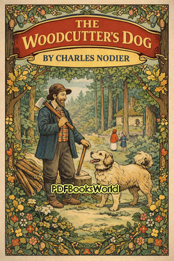 The Woodcutter’s Dog The Woodcutter’s Dog