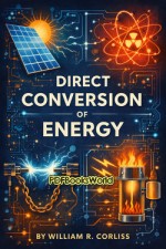 Direct Conversion of Energy Direct Conversion of Energy