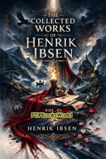 The Collected Works of Henrik Ibsen, Vol. 01