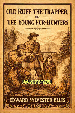 Old Ruff, the Trapper Old Ruff, the Trapper