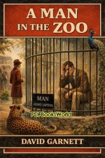 A Man in the Zoo A Man in the Zoo