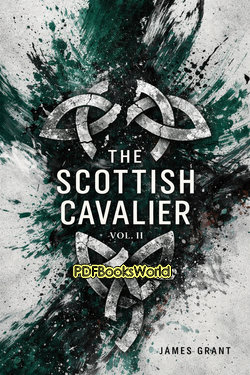 The Scottish Cavalier: An Historical Romance, Volume 2 (of 3) The Scottish Cavalier: An Historical Romance, Volume 2 (of 3)