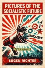 Pictures of the Socialistic Future Pictures of the Socialistic Future