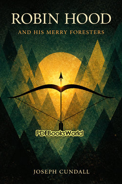 Robin Hood and His Merry Foresters Robin Hood and His Merry Foresters