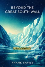 Beyond the Great South Wall Beyond the Great South Wall
