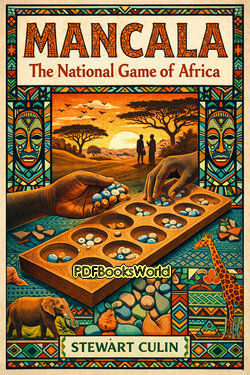 Mancala, the National Game of Africa Mancala, the National Game of Africa