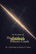 An Account of the Battle of Wilson's Creek An Account of the Battle of Wilson's Creek