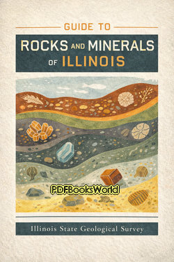 Guide to Rocks and Minerals of Illinois Guide to Rocks and Minerals of Illinois