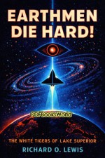 Earthmen Die Hard! Earthmen Die Hard!
