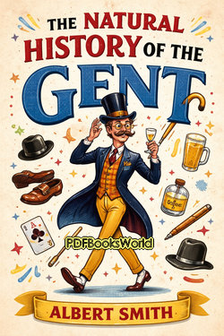 The Natural History of the Gent The Natural History of the Gent