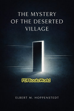 The Mystery of the Deserted Village The Mystery of the Deserted Village