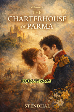 The Charterhouse of Parma, Volume 1 The Charterhouse of Parma, Volume 1