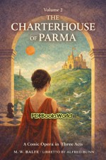 The Charterhouse of Parma, Volume 2 The Charterhouse of Parma, Volume 2