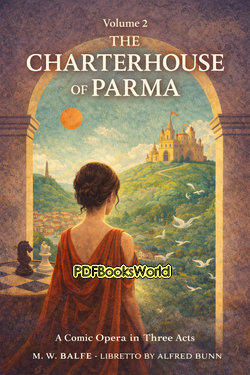 The Charterhouse of Parma, Volume 2 The Charterhouse of Parma, Volume 2