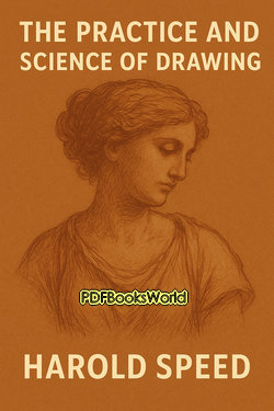 The Practice and Science of Drawing The Practice and Science of Drawing