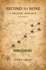 Second to None: A Military Romance (Vol. II) 
