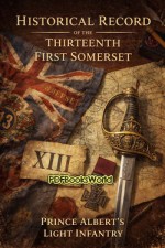Historical record of the Thirteenth, First Somerset