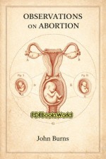 Observations on Abortion Observations on Abortion