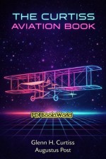 The Curtiss Aviation Book The Curtiss Aviation Book