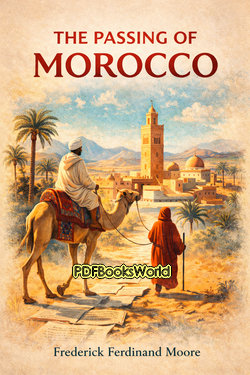 The Passing of Morocco The Passing of Morocco