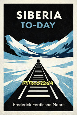 Siberia To-Day Siberia To-Day
