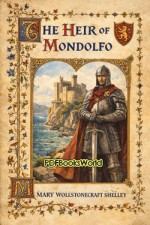 The Heir of Mondolfo The Heir of Mondolfo
