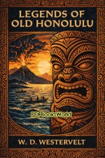 Legends of Old Honolulu Legends of Old Honolulu