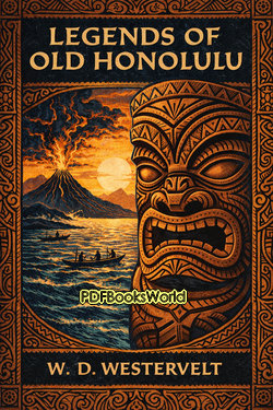 Legends of Old Honolulu Legends of Old Honolulu