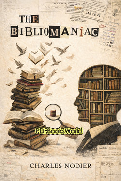 The Bibliomaniac The Bibliomaniac
