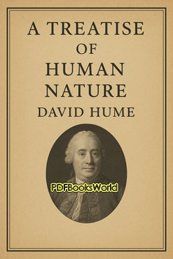 A Treatise of Human Nature A Treatise of Human Nature