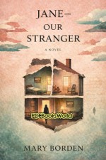 Jane--Our Stranger: A Novel