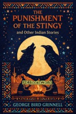 The Punishment of the Stingy, and Other Indian Stories The Punishment of the Stingy, and Other Indian Stories