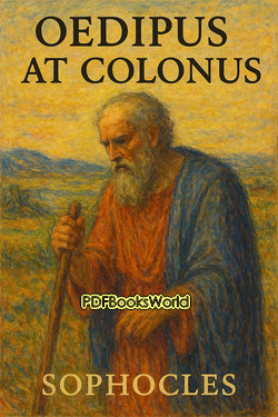 Oedipus at Colonus Oedipus at Colonus
