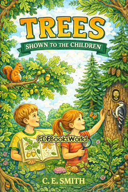 Trees, Shown to the Children Trees, Shown to the Children
