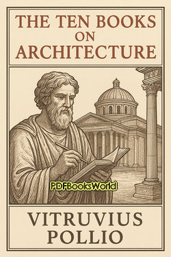 The Ten Books on Architecture The Ten Books on Architecture