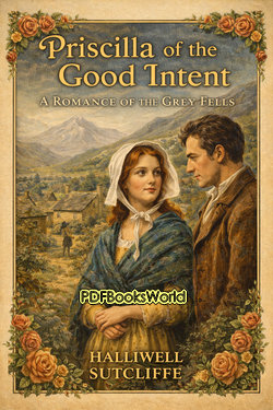 Priscilla of the Good Intent Priscilla of the Good Intent