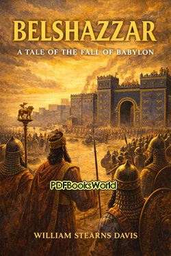 Belshazzar: A Tale of the Fall of Babylon Belshazzar: A Tale of the Fall of Babylon