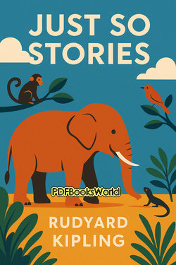 Just So Stories Just So Stories