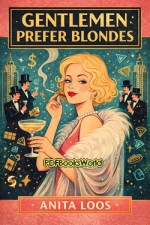 Gentlemen Prefer Blondes Gentlemen Prefer Blondes