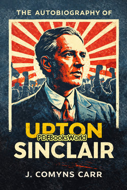 The Autobiography of Upton Sinclair The Autobiography of Upton Sinclair