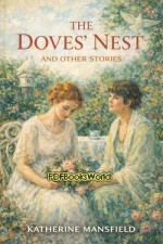 The Doves' Nest, and Other Stories