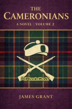 The Cameronians: A Novel, Volume II