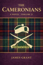 The Cameronians: A Novel, Volume III