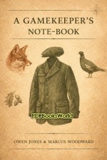 A Gamekeeper's Note-book A Gamekeeper's Note-book