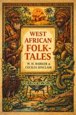 West African Folk-Tales West African Folk-Tales